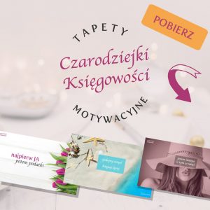 tapety motywacyjne Nelli Artienwicz